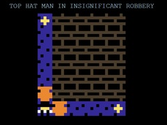 खेल Top Hat Man in Insignificant Robbery