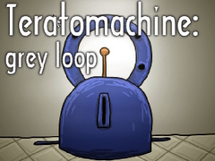 खेल Teratomachine: grey loop