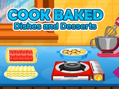 खेल Cook Baked Dishes and Desserts 