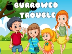 खेल Burrowed Trouble