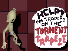 खेल Help! I’m Trapped on The Torment Trapeze