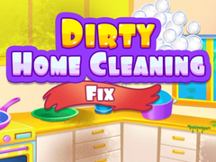 खेल Dirty Home Cleaning Fix