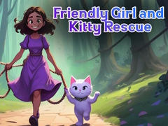 खेल Friendly Girl and Kitty Rescue