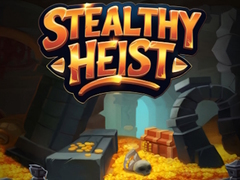 खेल Stealthy Heist