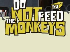 खेल Do Not Feed The Monkeys