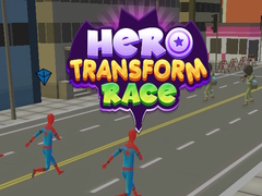 खेल Hero Transform Race
