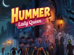 खेल Hummer Lady Queen