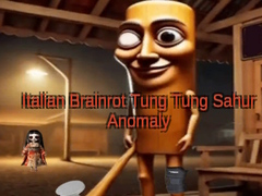 खेल Italian Brainrot Tung Tung Sahur Anomaly