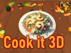 खेल Cook it 3D