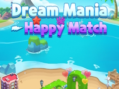 खेल Dream Mania Happy Match