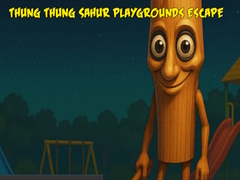 खेल Thung Thung Sahur Playgrounds Escape