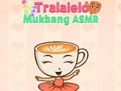 खेल Tralalelo Mukbang Asmr