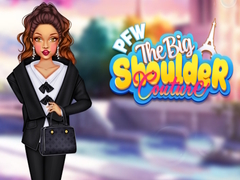 खेल PFW The Big Shoulder Couture