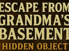 खेल Escape From Grandma's Basement Hidden Object
