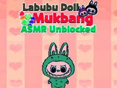 खेल Labubu Doll Mukbang Asmr Unblocked