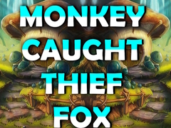 खेल Monkey Caught Thief Fox
