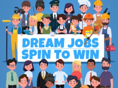 खेल Dream Jobs Spin To Win