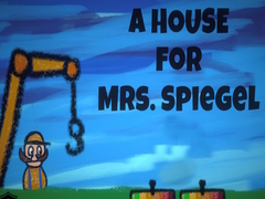 खेल A House for Mrs. Spiegel