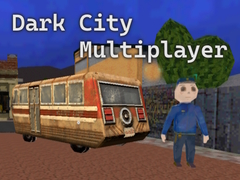 खेल Dark City Multiplayer
