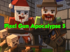 खेल Pixel Gun Apocalypse 5