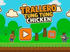 खेल Trallero Tung Tung Chicken
