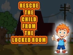 खेल Rescue the Child from the Locked Room