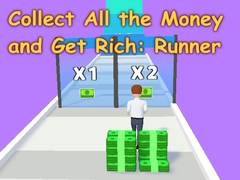 खेल Collect All the Money and Get Rich: Runner