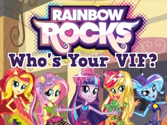 खेल Rainbow Rocks Who's Your VIF?