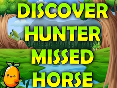 खेल Discover Hunter Missed Horse