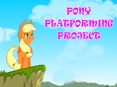 खेल Pony Platforming Project
