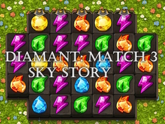 खेल Diamant: Match 3 Sky Story