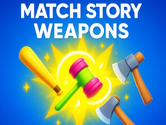 खेल Match Story Weapons