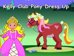 खेल Kelly Club Pony Dress Up
