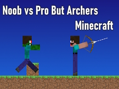 खेल Noob vs Pro But Archers Minecraft