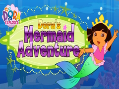 खेल Dora The explorer Dora's Mermaid Adventure