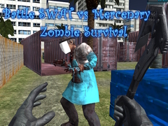 खेल Battle SWAT vs Mercenary Zombie Survival