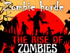 खेल The Rise Of Zombies Zombie horde