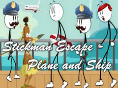 खेल Stickman Escape - Plane and Ship