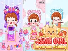 खेल ASMR Girl: Livestream Mukbang