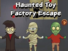 खेल Haunted Toy Factory Escape