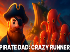 खेल Pirate Dad: Crazy Runner