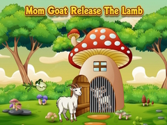 खेल Mom Goat Release The Lamb