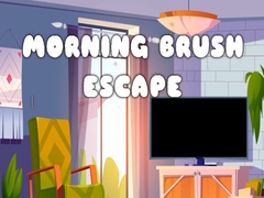 खेल Morning Brush Escape