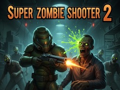 खेल Super Zombie Shooter 2
