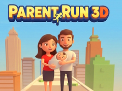 खेल Parent Run 3D