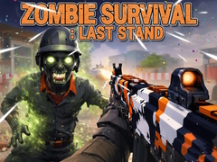 खेल Zombie Survival : Last Stand