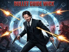 खेल Bullet Guide Wick