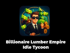 खेल Billionaire Lumber Empire Idle Tycoon
