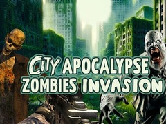 खेल City Apocalypse Zombies Invasion