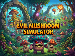 खेल Evil Mushroom Simulator